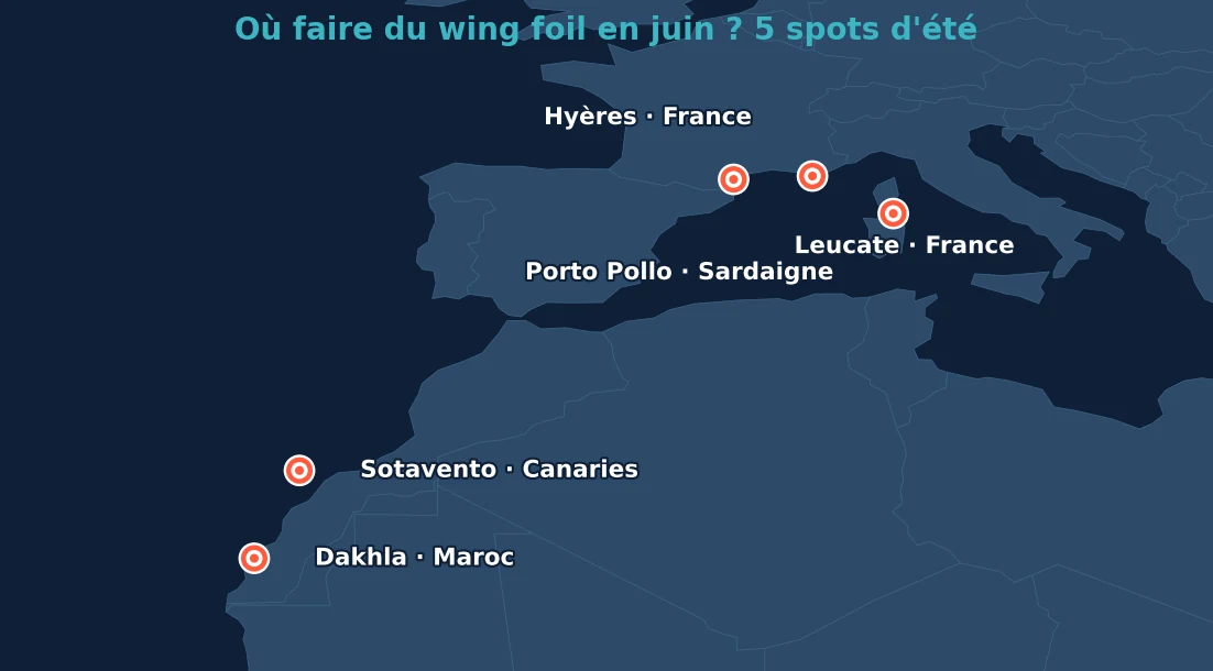 Carte des 5 meilleurs spots wing foil en juin : étang de Leucate, l'Almanarre, Sotavento, Porto Pollo, Dakhla