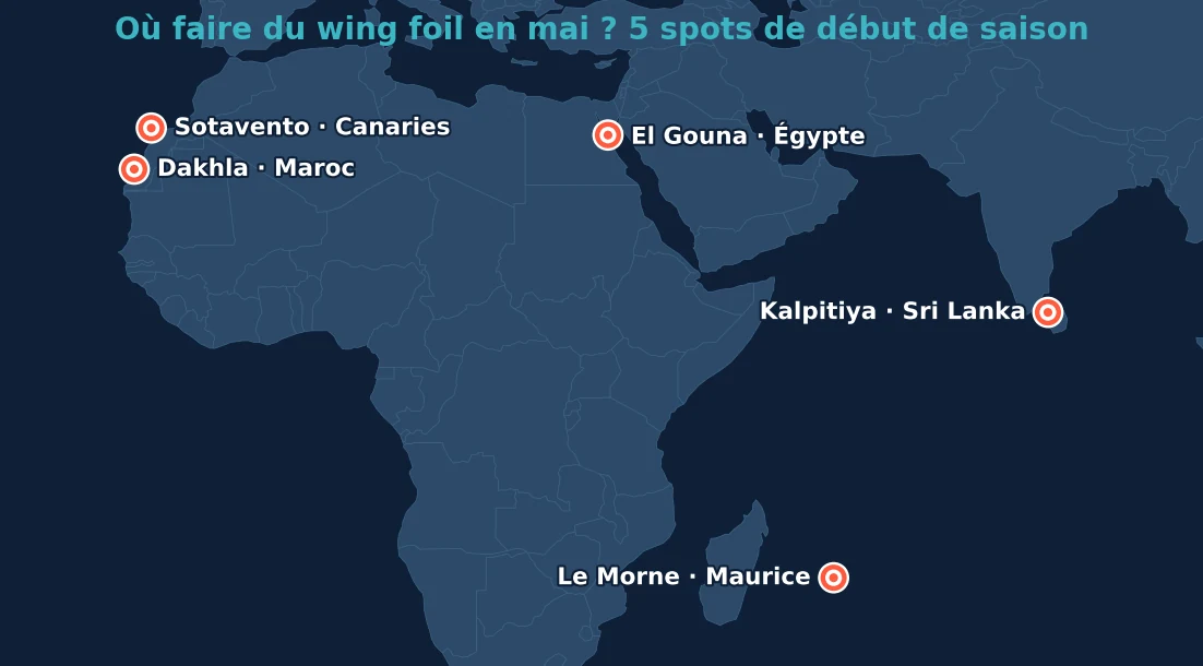 Carte des 5 meilleurs spots wing foil en mai : Dakhla au Maroc, Sotavento à Fuerteventura, Kalpitiya au Sri Lanka, El Gouna en Égypte, Le Morne à Maurice
